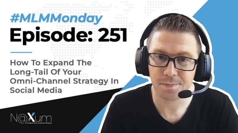 NaXum Reviews 251: How To Expand The Long-Tail Of Your Omni-Channel Strategy In Social Media